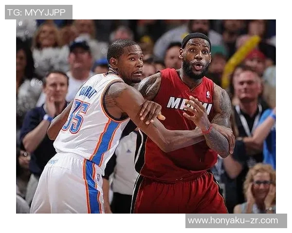 热火与雷霆总决赛精彩对决腾讯直播全程回顾与分析